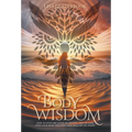 Body Wisdom: How to stop the cycle of dieting, fall in love with your body and find your healthy set point