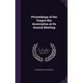 Proceedings of the Oregon Bar Association at Its Annual Meeting