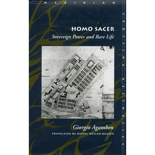 Homo Sacer: Sovereign Power and Bare Life
