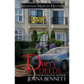 Dirty Deeds: A Savannah Martin Novel