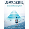Helping Your Child Win the Inner Game on Match Day
