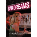 Bar Dreams: The Hopes, Goals and Aspirations of 132 Semi-Random People