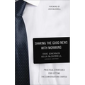 Sharing the Good News with Mormons: Practical Strategies for Getting the Conversation Started