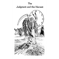 Tract 3 - The Judgment and the Harvest: In Testimony, Parable, Ceremony, and Number