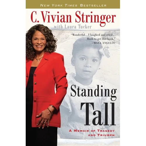 Standing Tall: A Memoir of Tragedy and Triumph