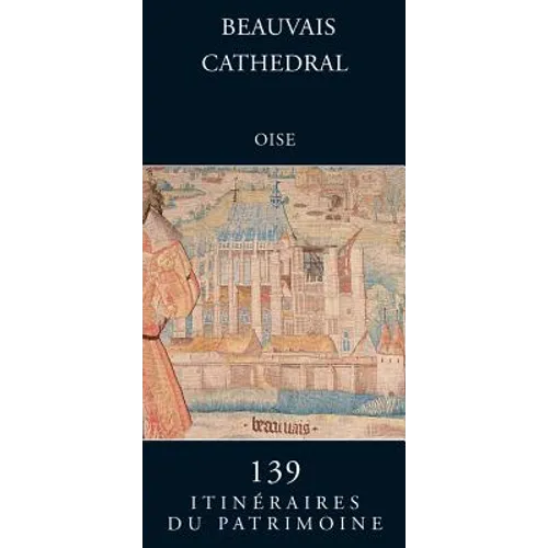 Beauvais Cathedral (Oise)