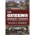 The Queens Nobody Knows: An Urban Walking Guide