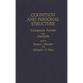 Cognition and Personal Structure: Computer Access and Analysis