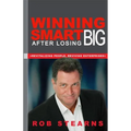 Winning Smart After Losing Big: Revitalizing People, Reviving Enterprises