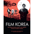 Ghibliotheque Film Korea: The Essential Guide to the Wonderful World of Korean Cinema