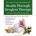 The Edgar Cayce Handbook for Health Through Drugless Therapy