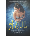 Azul. Un Despertar A La Realidad: Una Novela Romántica de Mercedes Franco (Saga No. 1)