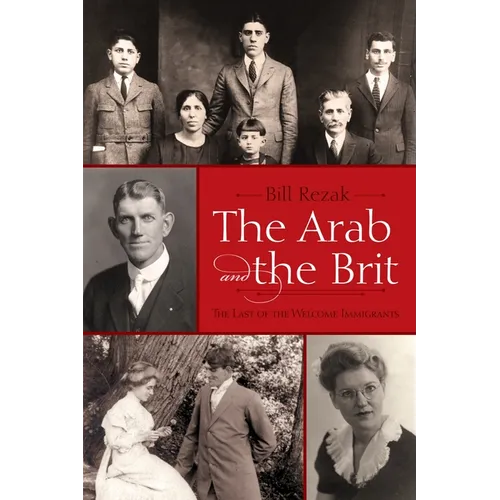 The Arab and the Brit: The Last of the Welcome Immigrants