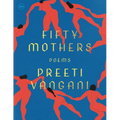 Fifty Mothers: Poems