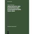 Geschichte Des Europäischen Staatensystems 1559-1660
