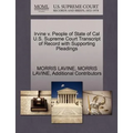 Irvine V. People of State of Cal U.S. Supreme Court Transcript of Record with Supporting Pleadings