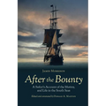 After the Bounty: A Sailor's Account of the Mutiny, and Life in the South Seas