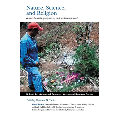 Nature, Science, and Religion: Intersections Shaping Society and the Environment