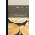 Chau Ju-Kua: His Work on the Chinese and Arab Trade in the Twelfth and Thirteenth Centuries, Entitled Chu-fan-chï
