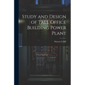 Study and Design of Tall Office Building Power Plant