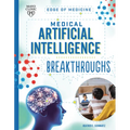 Medical Artificial Intelligence Breakthroughs