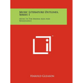 Music Literature Outlines, Series 1: Music In The Middle Ages And Renaissance