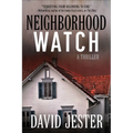 Neighborhood Watch: A Thriller