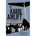 Kabul Airlift: The Chaotic End to America's Longest War
