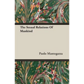The Sexual Relations Of Mankind