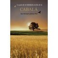 La guía de la Sabiduría oculta de la Cabalá: (Edición oficial)