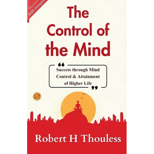 The Control of the Mind (Illustrated)
