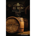 El ron: Historia, ciencia y disfrute
