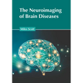The Neuroimaging of Brain Diseases