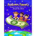 Personal Finance through Everyday Stories from around the World: Growing money, saving and investing for kids