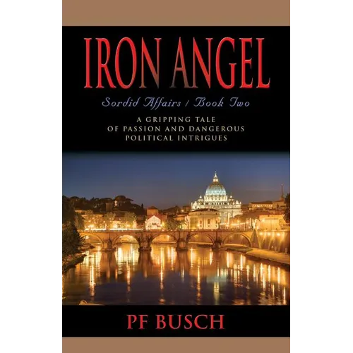 Iron Angel: Sordid Affairs - Book II