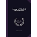 Geology of Wakefield, Massachusetts