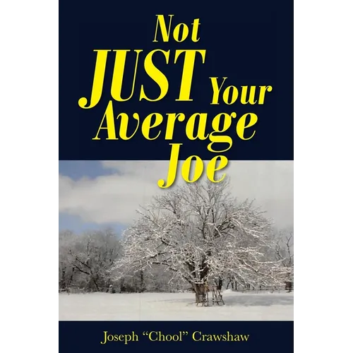 Not JUST Your Average Joe