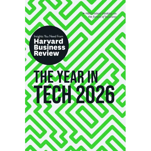 The Year in Tech, 2026: The Insights You Need from Harvard Business Review