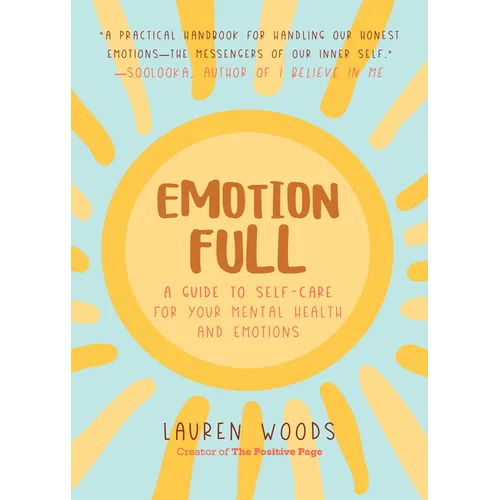 Emotionfull: A Guide to Self-Care for Your Mental Health and Emotions (Help with Self-Worth and Self-Esteem, Anxieties & Phobias)