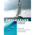 Catamarans: The Complete Guide for Cruising Sailors