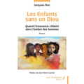 Les Enfants sans un Dieu: Quand l'innocence s'éteint dans l'ombre des hommes