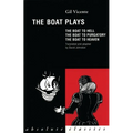 The Boat Plays: The Boat to Hell / The Boat to Purgatory / The Boat to Heaven