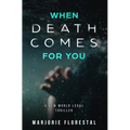 When Death Comes for You