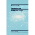 Currents in Astrophysics and Cosmology