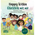 Happy within/ Glücklich mit mir: Ein zweisprachiges Kinderbuch auf Englisch-Deutsch/ Kinderbücher gegen Rassismus in Kita & Schule / ein zauberhaftes