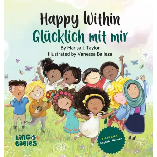 Happy within/ Glücklich mit mir: Ein zweisprachiges Kinderbuch auf Englisch-Deutsch/ Kinderbücher gegen Rassismus in Kita & Schule / ein zauberhaftes