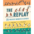 The Replay: 25 Greatest Moments in Sports