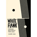 White Flank: Organizing White People for Racial Justice