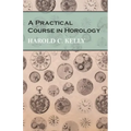 A Practical Course in Horology
