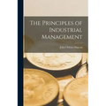 The Principles of Industrial Management